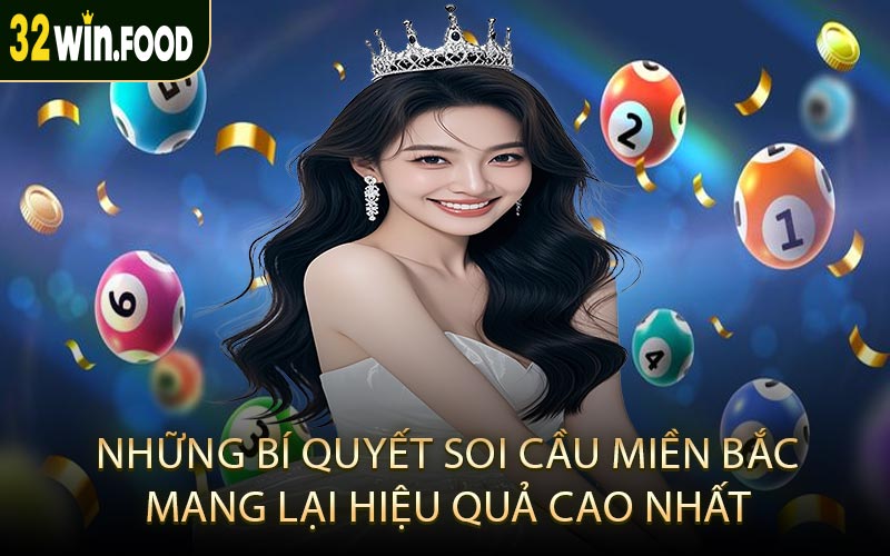 Những bí quyết soi cầu miền Bắc mang lại hiệu quả cao nhất
