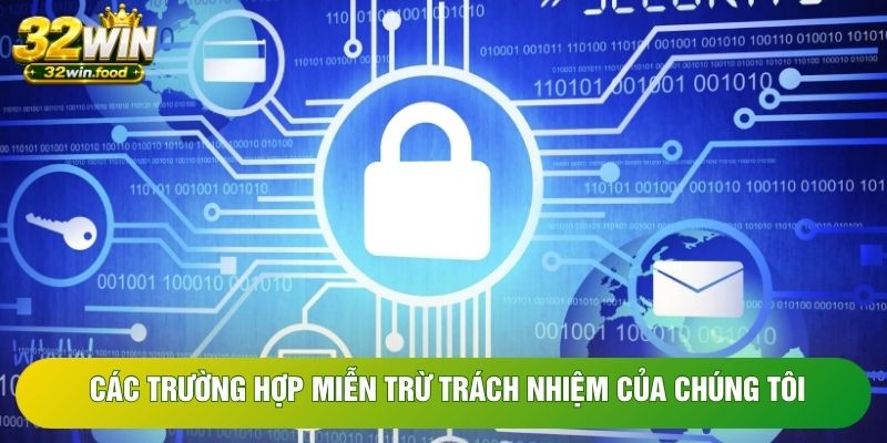 Các trường hợp miễn trừ trách nhiệm của chúng tôi Các trường hợp miễn trừ trách nhiệm của chúng tôi