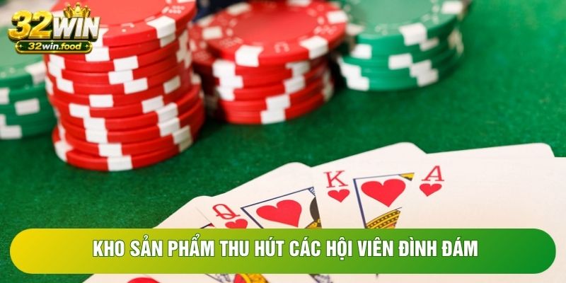 Kho sản phẩm thu hút các hội viên đình đám Kho sản phẩm thu hút các hội viên đình đám