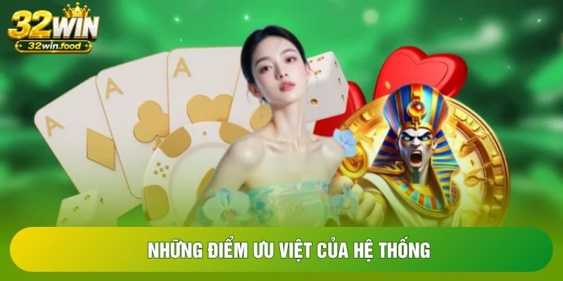 Những điểm ưu việt của hệ thống