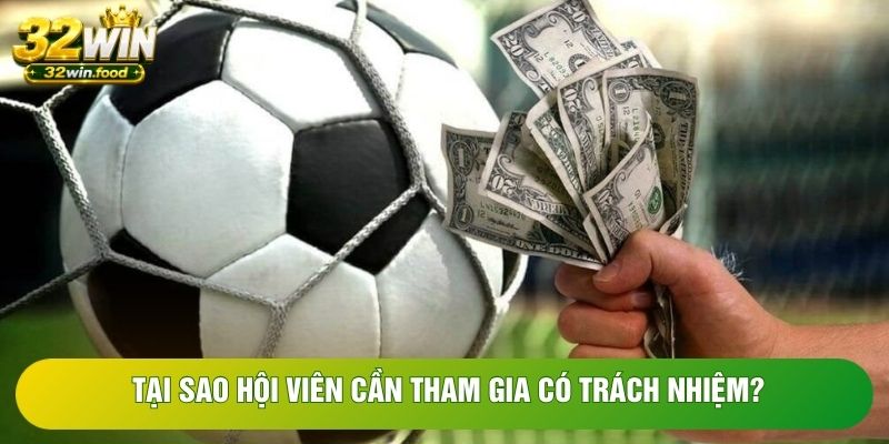 Tại sao hội viên cần tham gia có trách nhiệm? Tại sao hội viên cần tham gia có trách nhiệm?